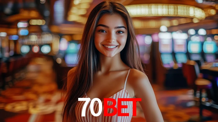 Explore as vantagens do 70Bet: serviço profissional e confiabilidade